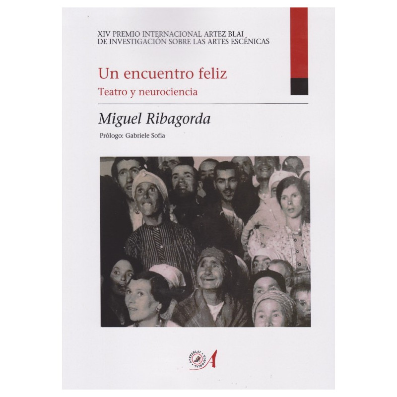 Libro. UN ENCUENTRO FELIZ. TEATRO Y NEUROCIENCIA