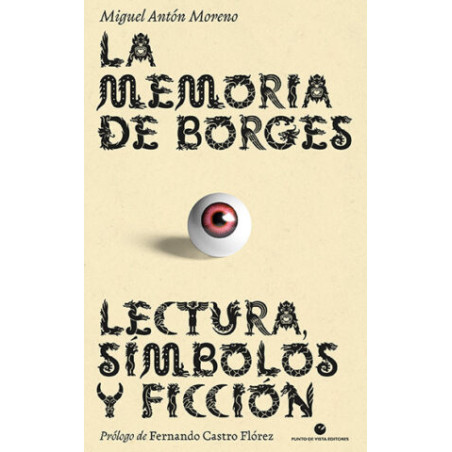 Libro. LA MEMORIA DE BORGES. LECTURA, SÍMBOLOS Y FICCIÓN