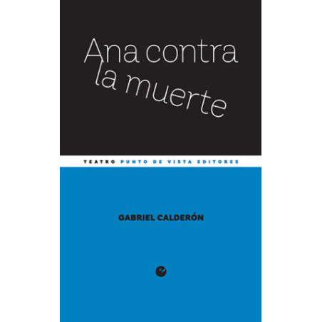 Libro. ANA CONTRA LA MUERTE. Gabriel Calderón