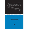 Libro. ANA CONTRA LA MUERTE. Gabriel Calderón