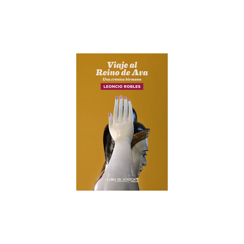 Libro. VIAJE AL REINO DE AVA. Una crónica birmana