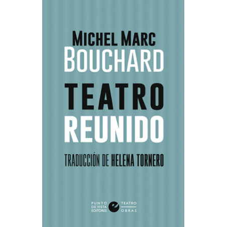 Libro. TEATRO REUNIDO - Michael Marc Bouchard