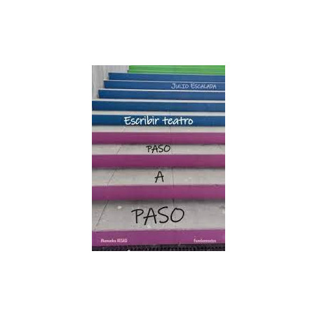 Libro. ESCRIBIR TEATRO - Paso a paso