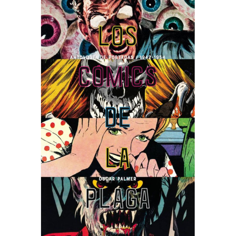 Libro. LOS CÓMICS DE LA PLAGA. Cuando los tebeos eran peligrosos
