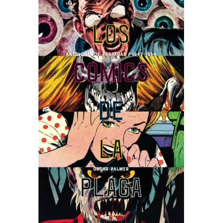 Libro. LOS CÓMICS DE LA PLAGA. Cuando los tebeos eran peligrosos