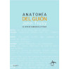 Libro. ANATOMÍA DEL GUIÓN - EL ARTE DE NARRAR EN 22 PASOS