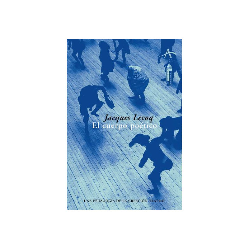 Libro. EL CUERPO POÉTICO - JACQUES LECOQ