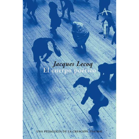 Libro. EL CUERPO POÉTICO - JACQUES LECOQ