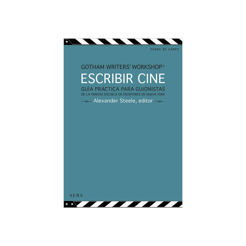 Libro. ESCRIBIR CINE - GUÍA PRÁCTICA PARA GUIONISTAS