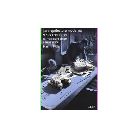 Libro. LA ARQUITECTURA MODERNA Y SUS CREADORES