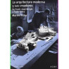 Libro. LA ARQUITECTURA MODERNA Y SUS CREADORES