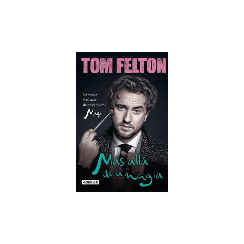 Libro. MÁS ALLÁ DE LA MAGIA. Tom Felton