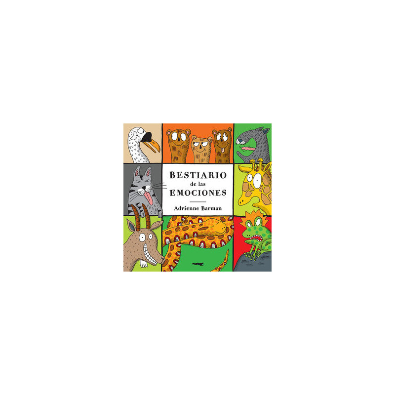 Libro. BESTIARIO DE LAS EMOCIONES. Adrienne Barman.