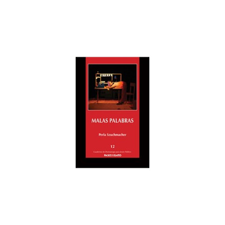 Cuadernillo. MALAS PALABRAS. Perla Szuchmacher