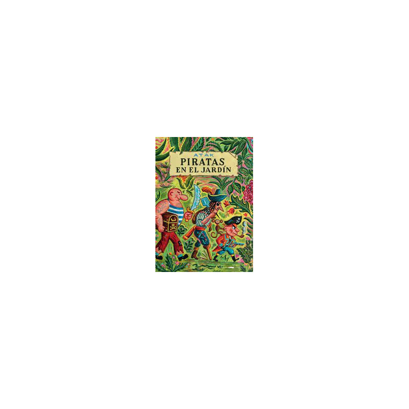 Libro. PIRATAS EN EL JARDÍN. Atak