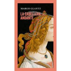 Libro. LA CABELLERA ANDANTE. Margo Glantz