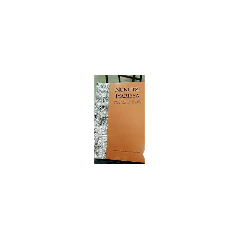 Libro. NUNUTZI IYARIEYA. Perspectivas de significación escénica en el teatro infantil