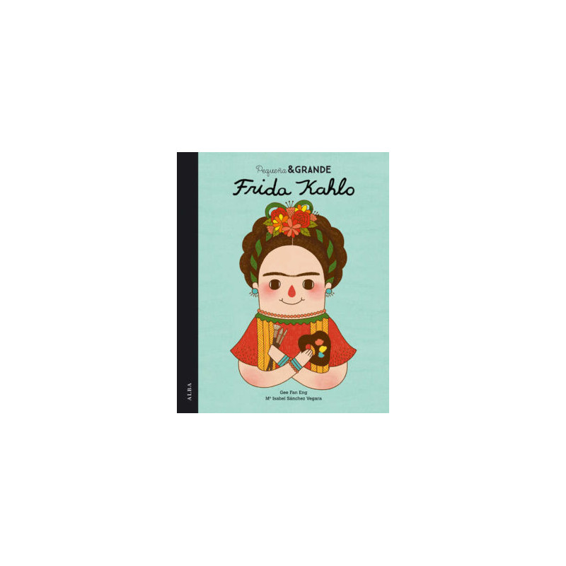 Libro. PEQUEÑA Y GRANDE FRIDA KAHLO