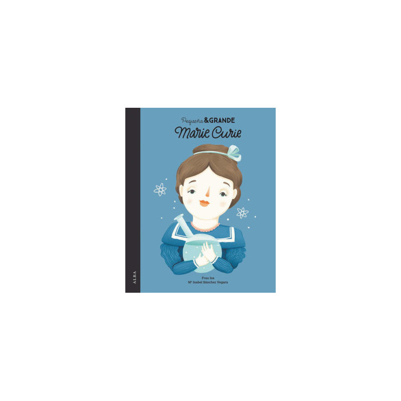 Libro. PEQUEÑA Y GRANDE MARIE CURIE