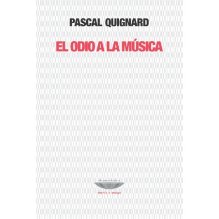Libro. EL ODIO A LA MÚSICA