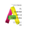 Libro. EL CAMINO DE LA ESCRITURA. Julia Cameron