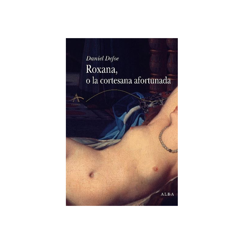Libro. ROXANA, O LA CORTESANA AFORTUNDA