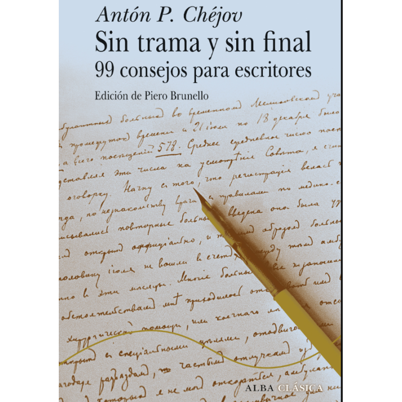 Libro. SIN TRAMA Y SIN FINAL 99 CONSEJOS PARA ESCRITORES