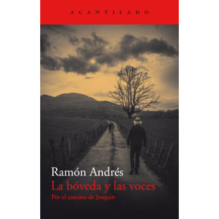 Libro. LA BÓVEDA Y LAS VOCES. Ramón Andrés
