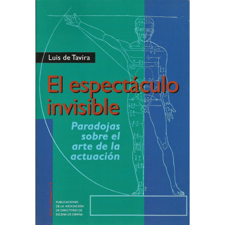 Libro. EL ESPECTÁCULO INVISIBLE. Luis de Tavira
