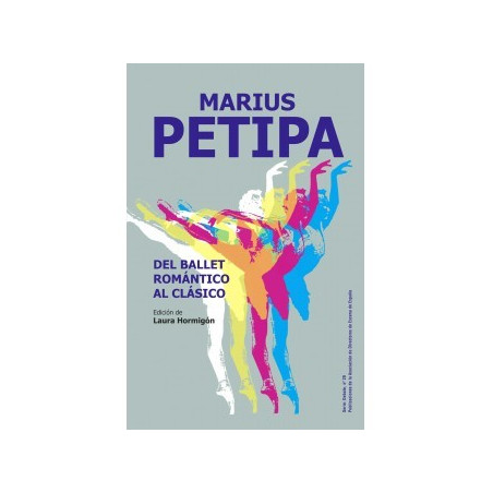 Libro. DEL BALLET ROMÁNTICO AL CLÁSICO. Marius Petipa