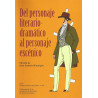 Libro. DEL PERSONAJE LITERARIO-DRAMÁTICO AL PERSONAJE ESCÉNICO