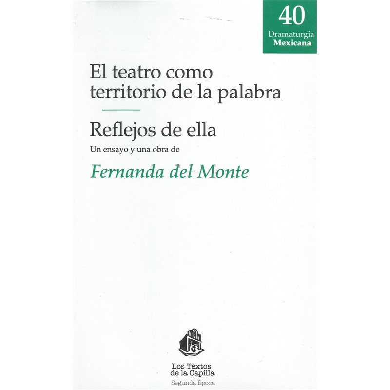 Libro. EL TEATRO COMO TERRITORIO DE LA PALABRA - REFLEJOS DE ELLA