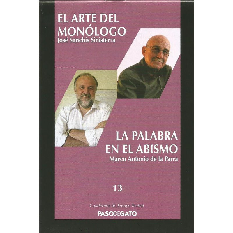 Cuadernillo ensayo teatral. 13 EL ARTE DEL MONOLOGO- LA PALABRA EN EL ABISMO
