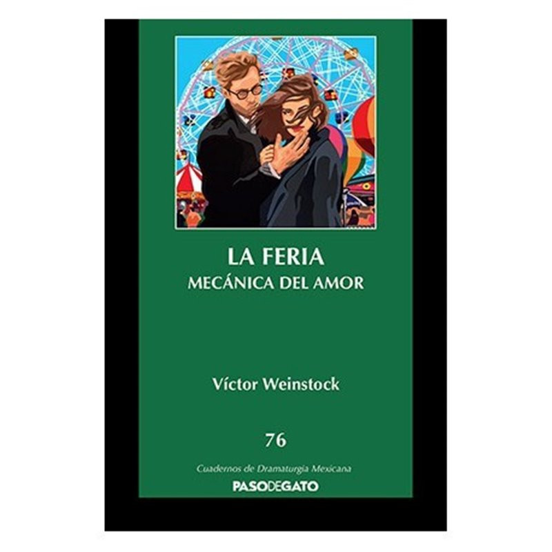 Cuadernillo verde. 76 LA FERIA-MECANICA DEL AMOR