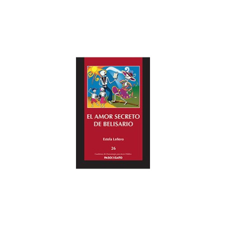 Cuadernillo rojo. 26 EL AMOR SECRETO DE BELISARIO