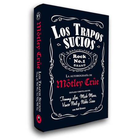 LIBRO. LOS TRAPOS SUCIOS. LA AUTOBIOGRAFÍA DE MÖTLEY CRÜE