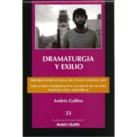 Cuadernillo ensayo teatral. 33 DRAMATURGIA Y EXILIO