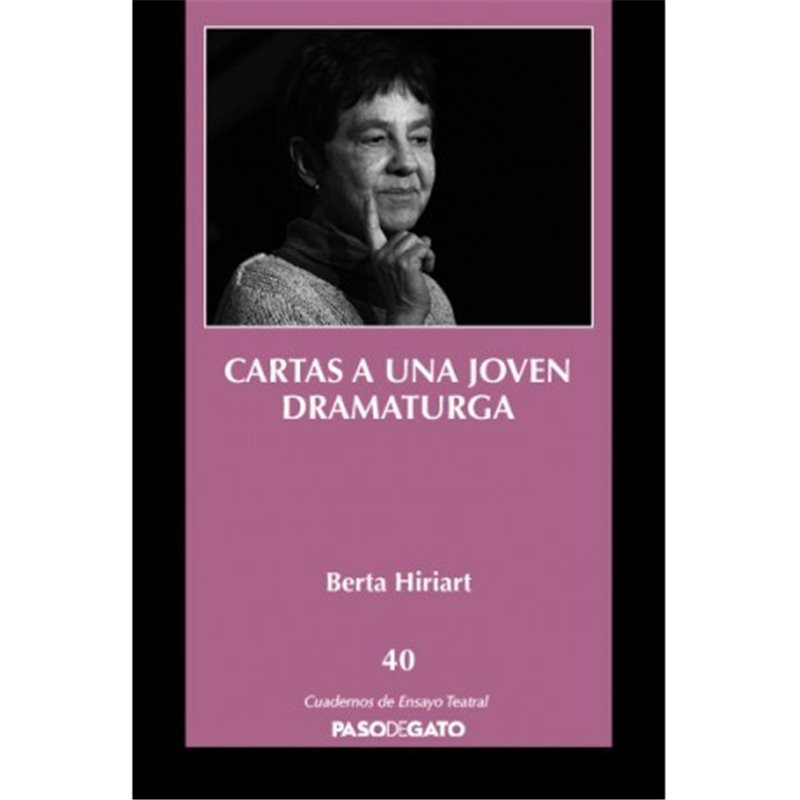 Cuadernillo ensayo teatral. 40 CARTAS A UNA JOVEN DRAMATURGA