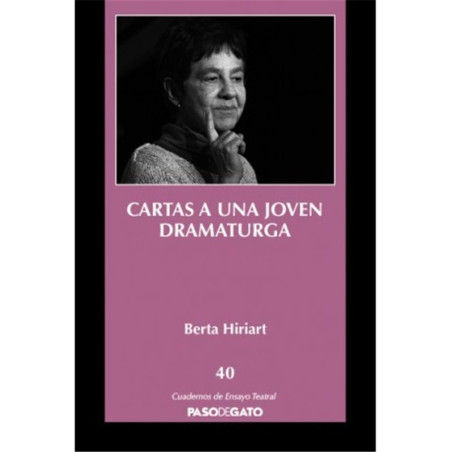 Cuadernillo ensayo teatral. 40 CARTAS A UNA JOVEN DRAMATURGA