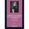 Cuadernillo ensayo teatral. 47 CUERPOS EN ACTUACIÓN. PRÁCTICAS DE IMPROVISACIÓN Y COMPOSICIÓN