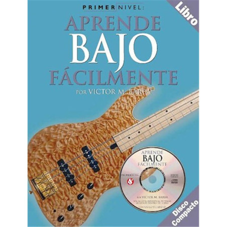 Libro. PRIMER NIVEL: APRENDE BAJO FÁCILMENTE. INCLUYE CD