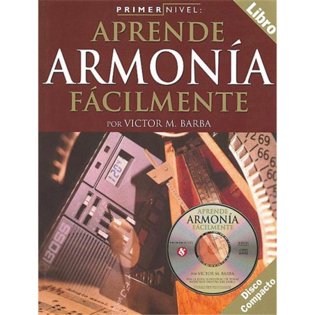 Libro. PRIMER NIVEL: APRENDE ARMONÍA FÁCILMENTE