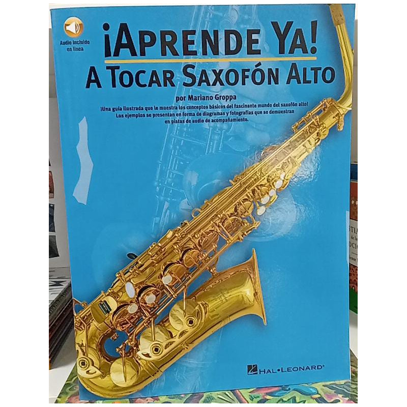 Libro. ¡APRENDE YA! A TOCAR SAXOFÓN ALTO.