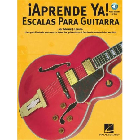 Libro. ¡APRENDE YA! ESCALAS PARA GUITARRA - AUDIO INCLUIDO EN LINEA