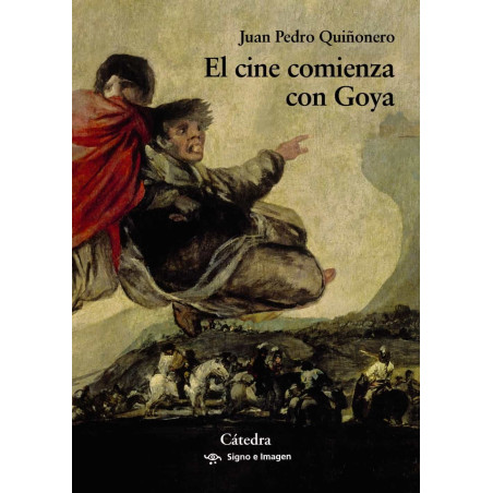 Libro. EL CINE COMIENZA CON GOYA