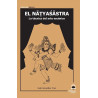 Libro. EL NATYASASTRA. La técnica del arte escénico