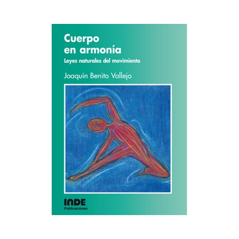 Libro. CUERPO EN ARMONÍA - LEYES NATURALES DEL MOVIMIENTO