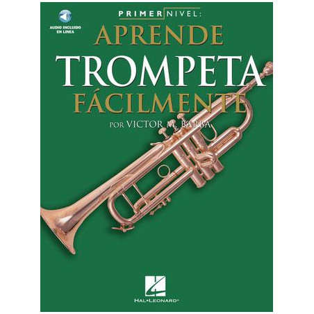 Libro. PRIMER NIVEL: APRENDE TROMPETA FÁCILMENTE
