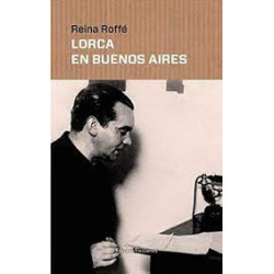 Libro. LORCA EN BUENOS AIRES. Reina Roffé