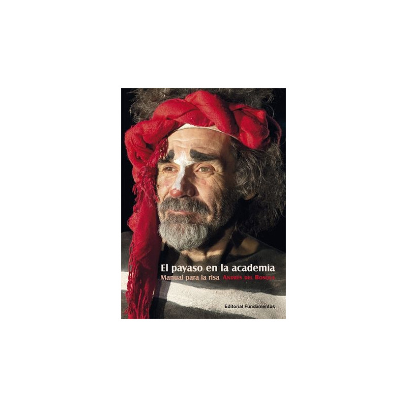 Libro. EL PAYASO EN LA ACADEMIA. Manual para la risa